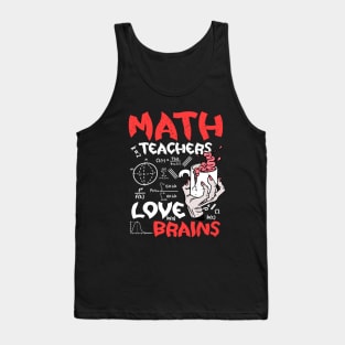 Math Teachers  Love Brains Halloween Teachers Teaching Coffee Tank Top